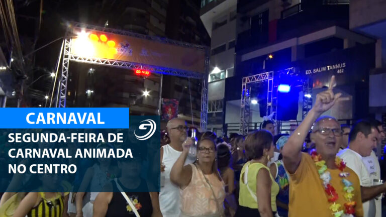 SEGUNDA-FEIRA DE CARNAVAL ANIMADA NO CENTRO_01