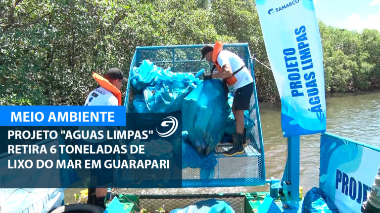 PROJETO AGUAS LIMPAS RECOLHE SEIS TONELADAS DE LIXO