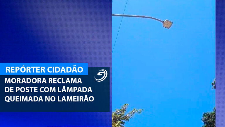 REPORTER CIDADÃO ILUMINAÇÃO LAMEIRÃO 17 03