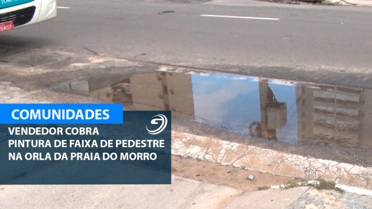 REPORTER NOS BAIRROS FAIXA PEDESTRES PRAIA DO MORRO 28 03