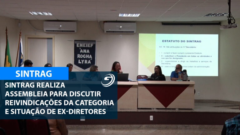 SINTRAG REALIZA ASSEMBLEIA