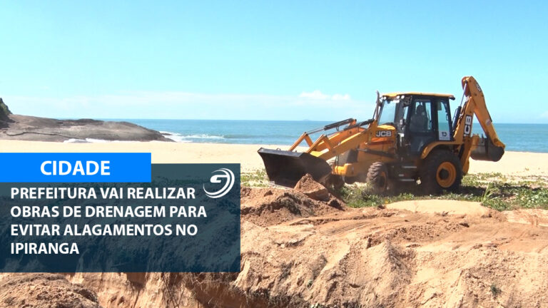 PREFEITURA REALIZA OBRA EVITAR ALAGAMENTOS PRAIA DO RIACHO