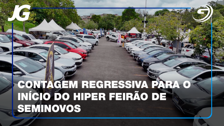 A 10ª EDIÇÃO DO HIPER FEIRÃO DE SEMINOVOS JÁ COMEÇA NA SEMANA QUE VEM