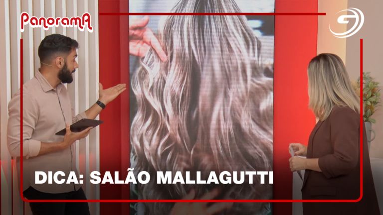 Dica Salão Mallagutti