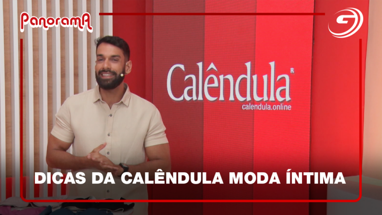 Dicas da Calêndula moda íntima