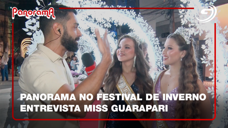 Panorama no Festival de Inverno - entrevista Miss Guarapari