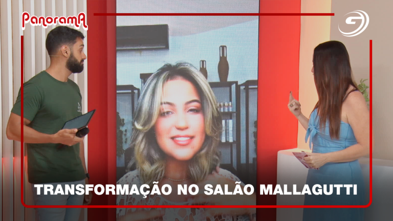 Transformação no Salão Mallagutti