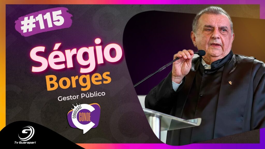 50 Anos de Vida Pública: Sérgio Borges Fala Tudo | CondeCast #115