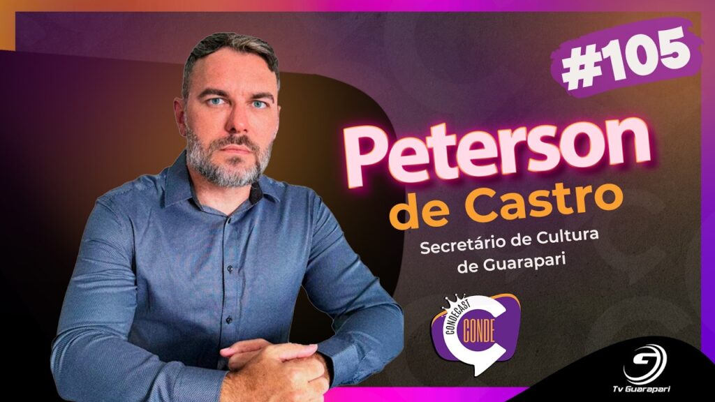 Guarapari pode virar referência em cultura e turismo? Peterson de Castro revela | CONDECAST #105