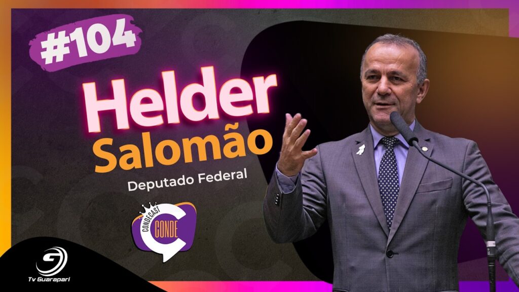 Quem vai dominar as eleições de 2026 no ES? Hélder Salomão abre o jogo | CONDECAST #104