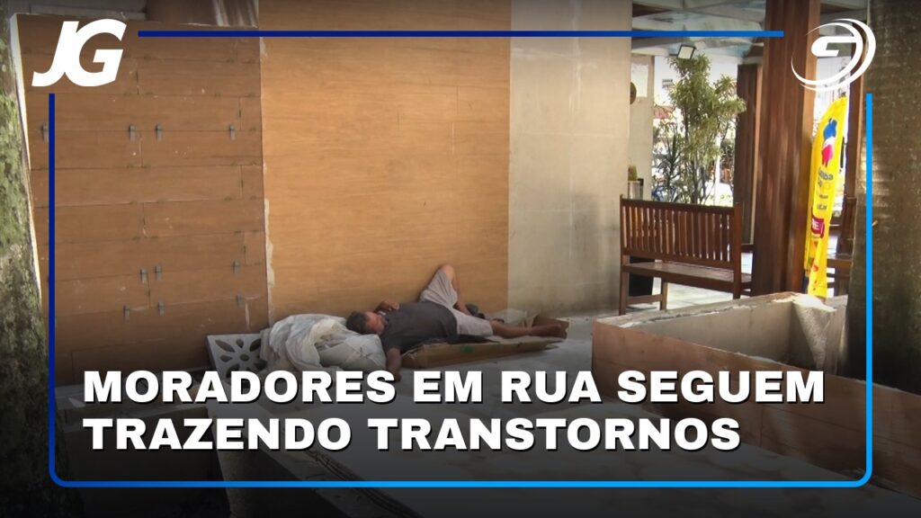 MORADORES EM RUA SEGUEM TRAZENDO TRANSTORNOS