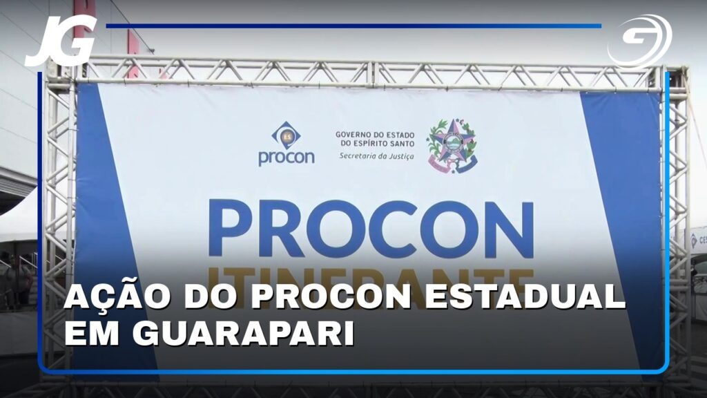 AÇÃO DO PROCON ESTADUAL EM GUARAPARI