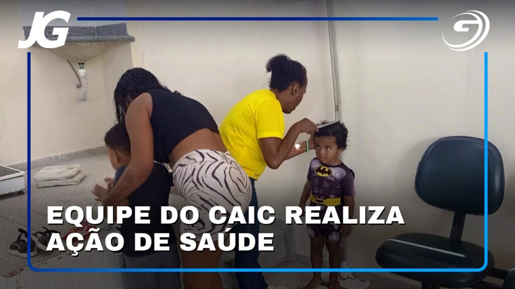 EQUIPE DO CAIC REALIZA AÇÃO DE SAÚDE