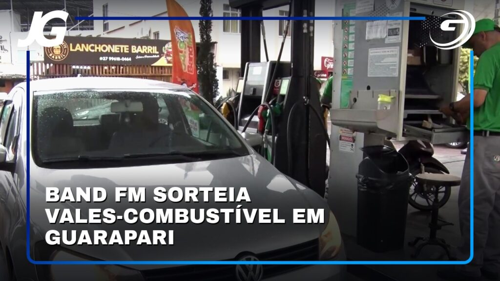 BAND FM SORTEIA VALES-COMBUSTÍVEL EM GUARAPARI