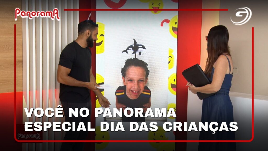 Você no Panorama especial Dia das Crianças